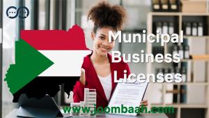 Sudan Municipal Business Licenses \u2013 Operate Legally in Local Jurisdictions