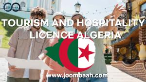 Algeria Tourism and Hospitality License \u2013 Build and Expand Tourism Ventures