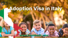 Adoption Visa for Minors: A Guide to Residing in Italy Permanently