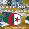 Algeria Real Estate Development Permit \u2013 Build and Manage Property Projects