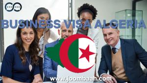 Algeria Business Visa \u2013 Facilitate Professional Visits