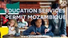 Education Services Permit in Mozambique \u2013 Licensing for Educational Institutions