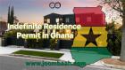 Indefinite Residence Permit in Ghana: Requirements and Application Process