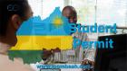  Student Permit in Rwanda: Application Process, Requirements, and Fees