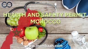 Morocco Health and Safety Permit \u2013 Ensure a Safe and Compliant Workplace