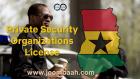 Licensing of Private Security Organizations in Ghana: Requirements and Application Process