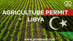 Agriculture Permit in Libya \u2013 Empowering Agribusiness Ventures