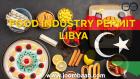 Food Industry Permit in Libya \u2013 Expanding Culinary and Production Ventures