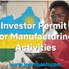 Investor Permit for Manufacturing Activities