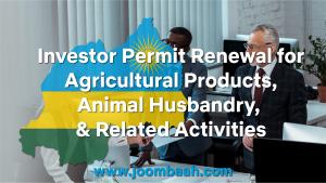 Investor Permit Renewal for Agricultural Products, Animal Husbandry, and Related Activities