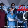 Libya Medical Treatment Visa \u2013 Access Quality Healthcare in Libya