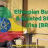 Ethiopian Business and Related Studies Visa (BRV): Requirements, Process, and Validity