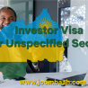  Investor Visa (For Unspecified Sectors): Invest in Any Sector in Rwanda