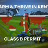 Class B Agriculture and Animal Husbandry Permit in Kenya: Requirements and Application Guide