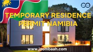 Namibia Temporary Residence Permit \u2013 Stay Beyond Short Visits