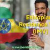 Ethiopian Residence Visa (IMV): Requirements, Application Process, and Validity for Long-Term Residency