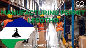 Manufacturing Permit in Lesotho \u2013 Your Guide to Legal Business Operations