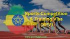 Ethiopian Sports Competition and Training Visa (SPV): Requirements, Application Process, and Validity