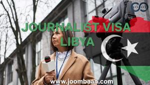 Journalist Visa for Libya \u2013 Cover News and Events Legally