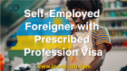 Self-Employed Foreigner with Prescribed Profession Visa