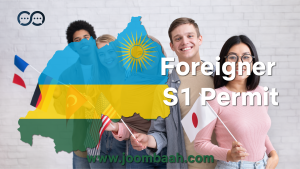 Foreigner S1 Permit: Cross-Border Work and Business Access in Rwanda \u2013 Application, Requirements, and Fees