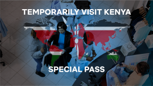 Special Pass in Kenya: Requirements and Application Guide