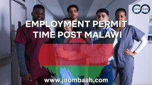 Employment Permit (EP): Time Post in Malawi \u2013 Requirements and Application Process