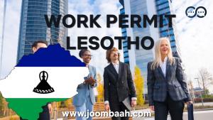 Work Permit in Lesotho \u2013 Comprehensive Guide for Application and Requirements