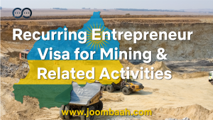 Recurring Entrepreneur Visa for Mining and Related Activities