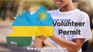 Rwanda Volunteer Permit: Eligibility, Requirements, and Application Guide for Foreign Volunteers