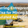 Recurring Entrepreneur Visa for Mining and Related Activities