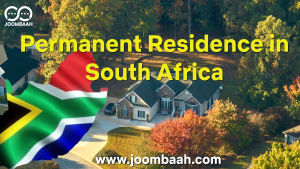 Permanent Residence in South Africa: A Comprehensive Guide