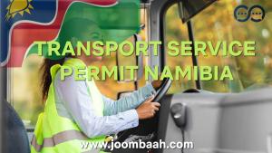 Namibia Transport Services Permit \u2013 Legal Authorization for Transport Operations