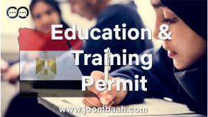 Education and Training Permit in Egypt \u2013 Build a Foundation for Learning