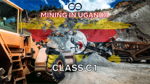 Uganda Class C1 Permit: Mining Requirements and Application Guide