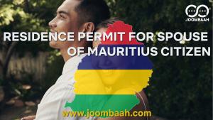 Residence Permit for Spouse of Mauritius Citizen - Requirements and Application Process