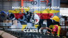 Class E Permit: Manufacturing in Uganda - Requirements and Application Process