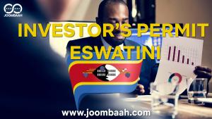 Investor\u2019s Permit: Establish Your Business in Eswatini