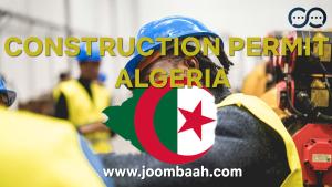 Algeria Construction Permit \u2013 Build Legally and Safely